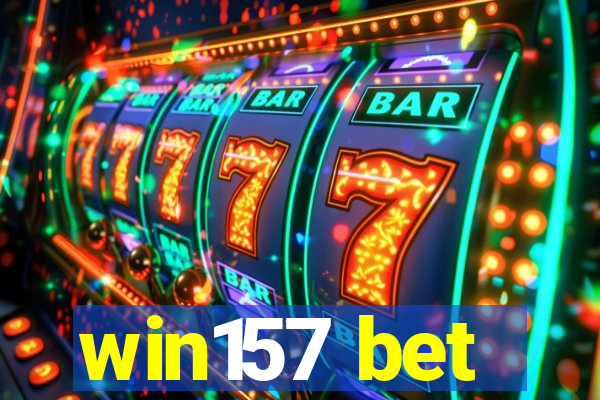 win157 bet